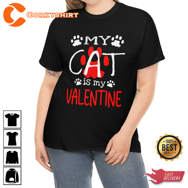 My Cat Is My Valentine Graphic T-shirt