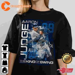 Aaron Judge The King of Swing Shirt Gifts For Baseball Lovers