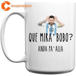 Argentina Messi Que Mira Bobo Mug