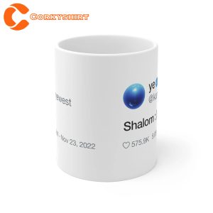 Kanye West Shalom Peace Kanye Twitter Coffee Mug