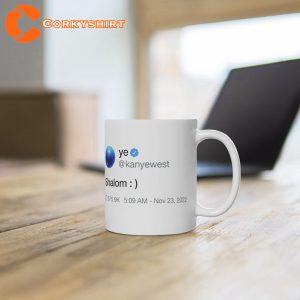 Kanye West Shalom Peace Kanye Twitter Coffee Mug