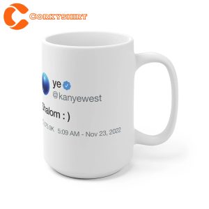 Kanye West Shalom Peace Kanye Twitter Coffee Mug