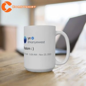 Kanye West Shalom Peace Kanye Twitter Coffee Mug