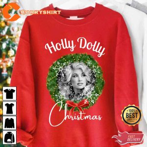 Holly Dolly Christmas Dolly Parton Xmas Sweatshirt T-shirt Hoodie