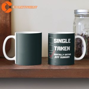 Mentally Dating Jeff Duham Coffee Mug Printing