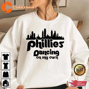 Dancing On My Own Phillies Philadelphia Baseball Shirts