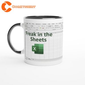 Funny Excel Freak In The Sheets Mug Coffee