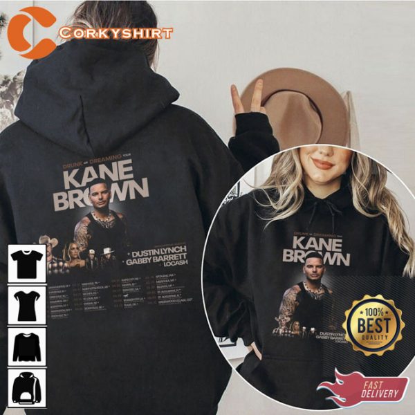Kane Brown Drunk Or Dreaming Tour 2023 Shirt Printing