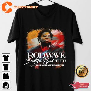 Beautiful Mind Tour Rodwave Rapper Shirt Hoodie Sweatshirt