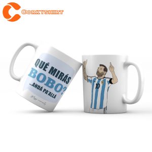 Que Mira Bobo Messi Coffee Mug FIFA World Cup 2022 Qatar Mug