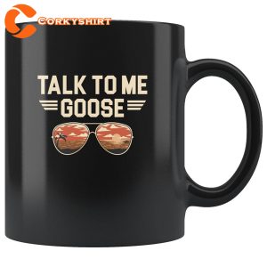 Talk To Me Goose Top Gun Maverick Mug