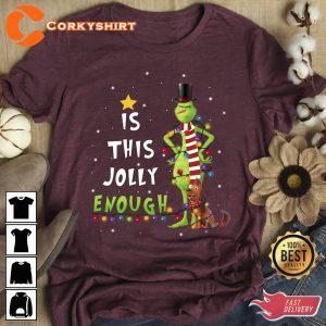 Is This Jolly Enough Grinch and Max Dog Unisex T- Shirt