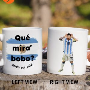 Que Mira Bobo Messi Coffee Mug Lionel Messi Mug