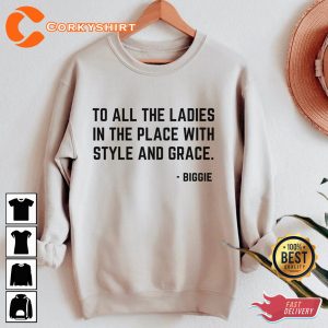 To All The Ladies Quote Shirt Design For Women