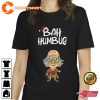 A Christmas Carol Bah Humbug T Shirt Sweatshirt Hoodie