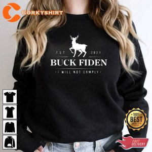 Buck Fiden Conservative Anti Biden Tee Funny Sweatshirt