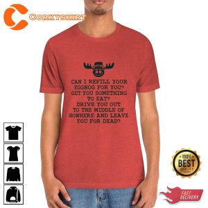 Can I Refill Your Eggnog Funny Xmas Vacation T-shirt