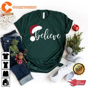 Christmas Believe Christmas Party Family Xmas Gift T-Shirt