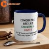 Coworkers are Like CHRISTMAS Lights Funny Christmas Mug