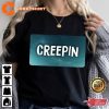 Creepin Song Metro Boomin With 21 Savage and The Weeknd T Shirt