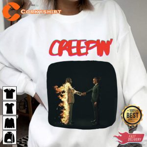 Creepin with The Weeknd 21 Savage - Metro Boomin Shirt