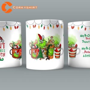 Grinch Christmas Dont be A Grinch Funny Xmas Mug