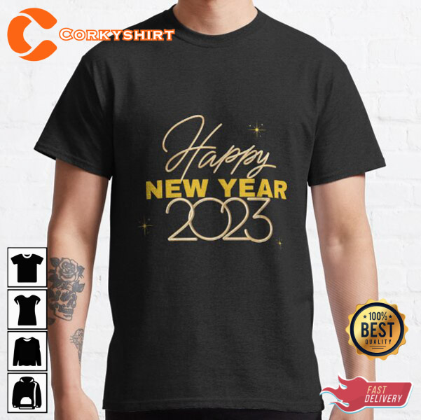 Happy New Years 2023 New Years Eve Shirt Gift for Friends