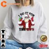 I Do It For The Ho’s Santa Funny Christmas Sweatshirt