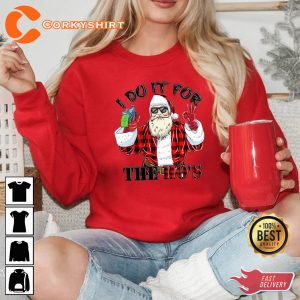 I Do It For The Ho’s Santa Funny Christmas Sweatshirt