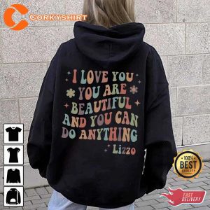 I Love You You Are Beautiful And You Can Do Everything Printed Hoodie