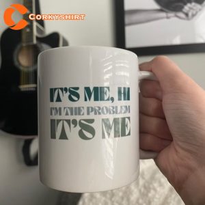 I’m The Problem It’s Me Swiftie Mug