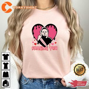 I’ll Never Stop Chasing You Funny Valentines Day Lovers Shirt