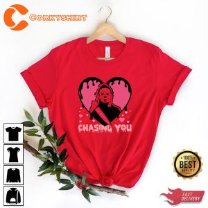 I'll Never Stop Chasing You Funny Valentines Day Lovers Shirt