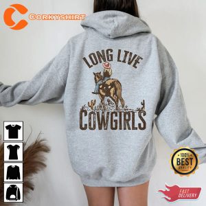 Long Live Cowgirls Western Desert Cactus Wild West Country Girl Sweatshirt