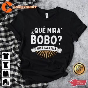 M E S S I Que Mira Bobo Shirt Gift For Argentina Football Fan