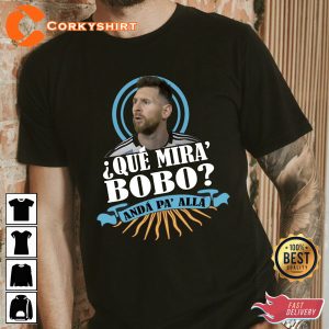 Messi Meme Hot Trend Que Mira Bobo T-shirt Design
