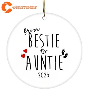 New Auntie Bestie To Aunt Promoted To Auntie Ornament
