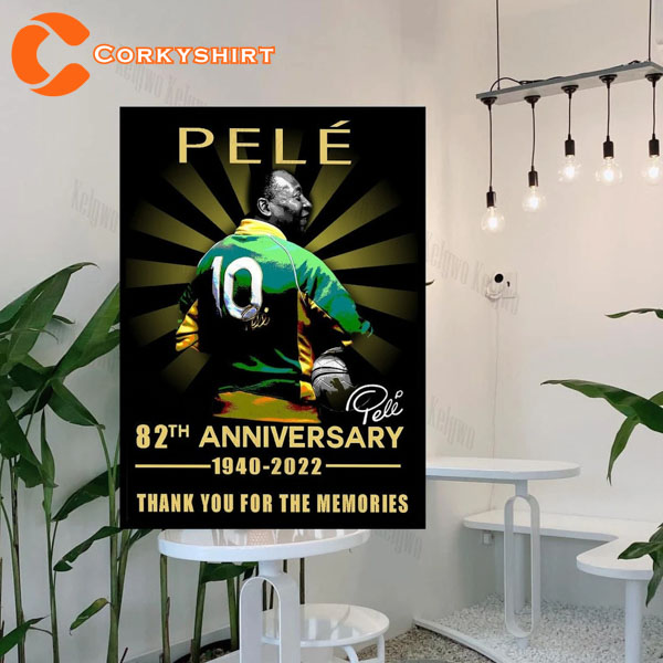 Pele Anniv 83th 1940-2022 Thank You For The Memories Poster