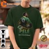 Pele Brazil Football Gift for Pele Lovers GOAT Pele T-Shirt