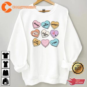 Positive Affirmations Candy Heart Valentines Day Valentines Shirt