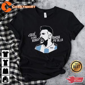 Que Mirá Bobo Messi Argentina Soccer World Cup 2022 Printed Shirt