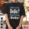 Qué miras, bobo Andá para allá Argentina Shirt For Love Fan