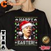 Santa Joe Biden Happy Easter Christmas Long Sleeve T Shirts