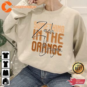 Something In The Orange Zach Bryan Sweatshirt Hoodie