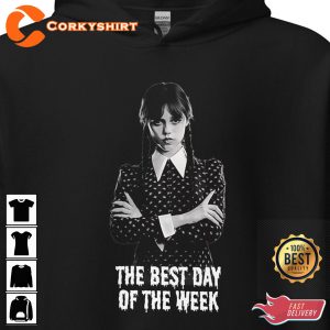 The Best Day of the Week Wednesday Addams Shirt Hoodie Sweatshirt