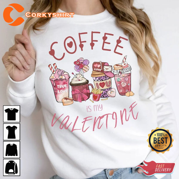 Valentine Coffee Valentines Day Unisex Sweatshirt