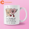 Valentines Day Gift for Friend Funny Coffee Mug