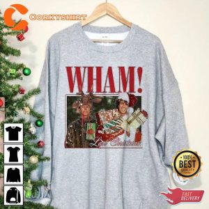 Wham Last Christmas George Michael Wham Last Christmas Unisex Sweatshirt