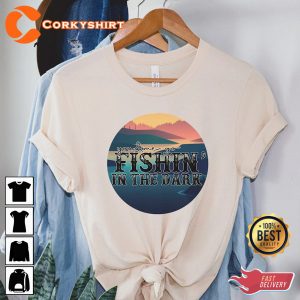 You And Me Go Fishing In The Dark Fishing Shirt