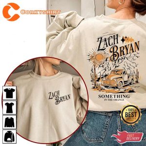 Zach Bryan Something in the Orange Sweatshirt 2 Sides